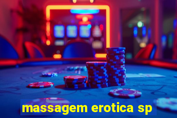 massagem erotica sp